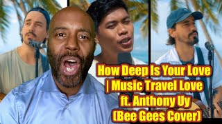 (Bee Gees Cover) How Deep Is Your Love | Music Travel Love ft. Anthony Uy REACTION