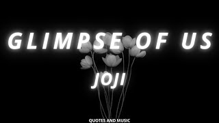 Glimpse Of Us - Joji (Lyrics)