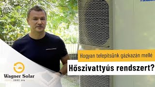 Hogyan telepítsünk gázkazán mellé hőszivattyús rendszert? I Wagner Solar