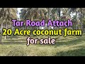 20 Acre coconut farm for sale near gundalpet (9980224635) Your properties youtube channel