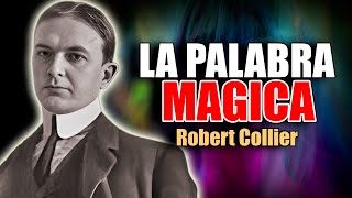 📚 LA PALABRA MAGICA POR ROBERT COLLIER AUDIOLIBRO COMPLETO EN ESPAÑOL