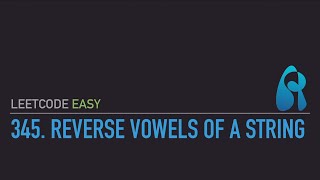 LeetCode 345. Reverse Vowels of a String - Stack - Python 3 - for Coding Interviews