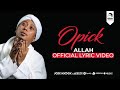 OPICK - Allah (Official Lyric Video)