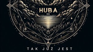 Huba GRX - TAK JUŻ JEST (0'92 Mixtape)