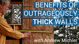 Benefits of Outrageously Thick Walls, and Why Thin Walls Should Go Out Of Fashion