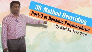 36 - Method Overriding in Java Part-3 (Dynamic Polymorphism)
