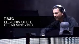 Tiësto - Elements Of Life (Official Music Video)