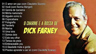 DICK FARNEY - Precursor da Bossa Nova