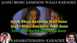 Jaadu Bhari Aankhon Waali Suno karaoke scrolling || Udit Narayan ||