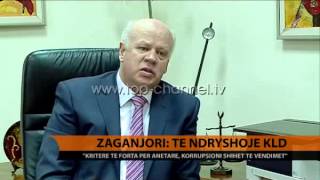 Zaganjori: Të ndryshojë KLD-ja - Top Channel Albania - News - Lajme