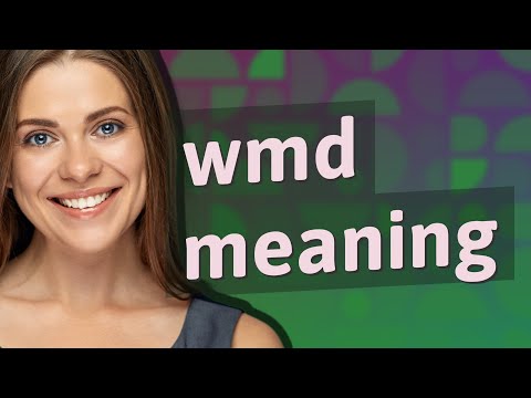 What is the meaning of WMD?