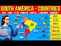 South America Explained | South American Countries - Map, Flag, Capital, Language, Currency