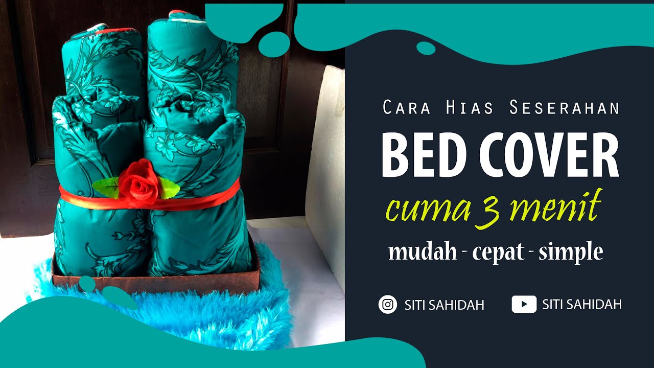 CARA MEMBUAT HANTARAN DARI BED COVER | TUTORIAL SESERAHAN PERNIKAHAN ...