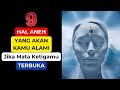 9 Hal Aneh Yang Akan Kamu Alami Jika Mata Ketigamu Terbuka | Pembukaan Mata Ketiga