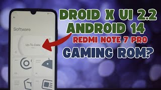 Droid X UI: A Smooth Experience for the Redmi Note 7 Pro