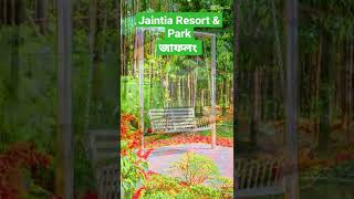 Jaintia Resort \u0026 Park!জাফলং#shorts