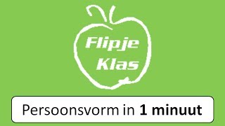 Flipje Klas - Persoonsvorm in 1 minuut