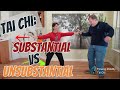 Tai Chi: Substantial vs Unsubstantial: How Shifting our Mind can Create More Power