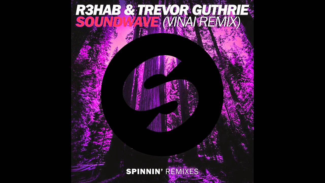 R3hab & Trevor Guthrie - Soundwave (VINAI Remix) - YouTube