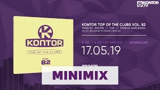 Kontor Top Of The Clubs Vol. 82 (Official Minimix HD)