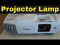 How To Replace A Projector Lamp-Epson PowerLite 97H