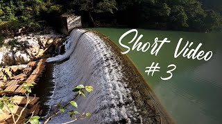 SHORT VIDEO #3 | WAWA DAM