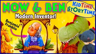 Now and Ben - Benjamin Franklin, Modern Inventor! NONfiction read aloud