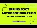 How Spring Boot auto-configuration works | @Conditional annotation | Disable auto-configuration