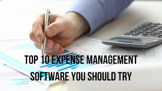 Top 10 Expense Management Software you should try for Business