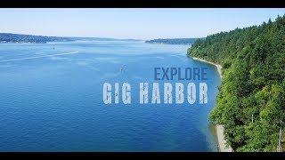 Gig Harbor - The Gateway To The Olympic Peninsula