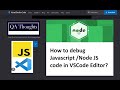 Master JavaScript & Node.js Debugging in VSCode: Breakpoints, Watch, Debug pane etc.| QA Thoughts