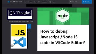 Master JavaScript & Node.js Debugging in VSCode: Breakpoints, Watch, Debug pane etc.| QA Thoughts