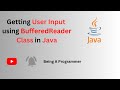 BufferedReader class in Java | Accept input from user by using BufferedReader class