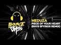 Meduza - Piece Of Your Heart (Rhys Sfyrios Remix)