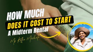 How Much Does It Cost To Start A Midterm Rental