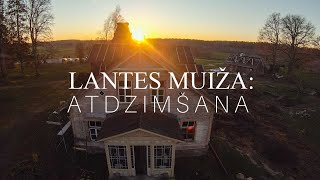 Lantes Muiža: Atdzimšana. 1. sērija