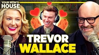 Mugshot Matchmaking w/ Trevor Wallace | Your Mom's House Ep. 737