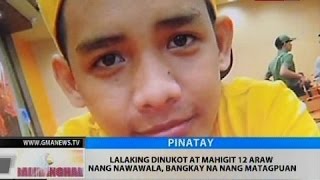 Lalaking dinukot at mahigit 12 araw nang nawawala, bangkay na nang matagpuan