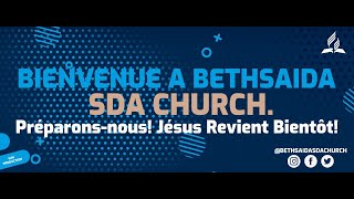 Etes-vous là où Dieu veut que vous soyez?  | Bethsaida Sda Church | 1-7-23