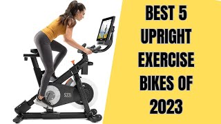 Best 5 Upright Exercise Bikes of 2023 | exercise bike
