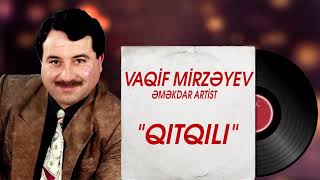 VAQİF MİRZƏYEV / QITQILI rəqsi.