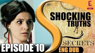 Secrets | Full Episode 10 | Shocking Truths | English Dub – English Subtitles