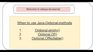 How & When To Use JAVA-OPTIONAL-Methods empty, Of, OfNullable ??