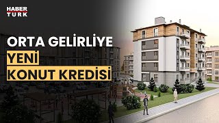 Orta gelirliye konut nasıl olacak? Ufuk Tetik yanıtladı