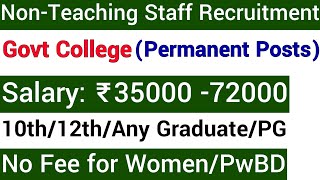 PERMANENT NON TEACHING STAFF RECRUITMENT I 7th PAY SCALE I PERMANENT JOBS - 10th/12th/GRADUATE / PG