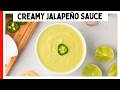 How To Make Restaurant-Style Creamy Jalapeño Sauce