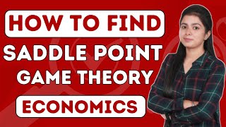 Saddle Point Game Theory in Hindi | Economics Most Important Question