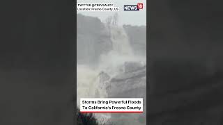 California Floods 2023 | Storms Bring Powerful Floods To California's Fresno County | #shorts News18