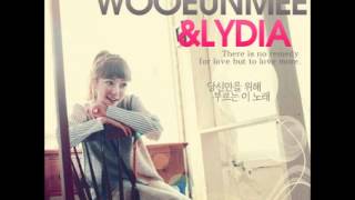 Woo Eun Mi \u0026 Lydia - 당신만을 위해 부르는 이 노래