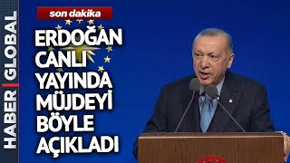 Beklenen Haber Az Önce Geldi: Cumhurbaşkanı Erdoğan Açıkladı